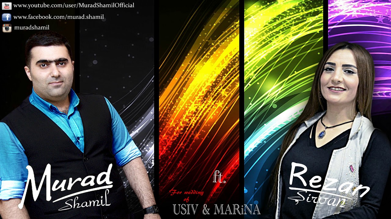 Murad Shamil ft. Rezan Shirvan -  Usiv & Marina (2018 NEW)