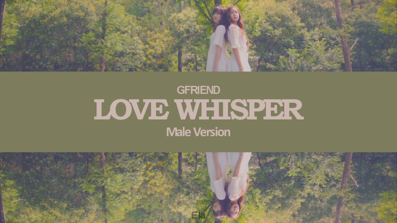 [MALE VERSION] GFriend - Love Whisper