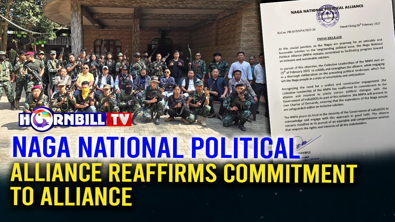 NAGA NATIONAL POLITICAL ALLIANCE REAFFIRMS COMMITMENT TO ALLIANCE