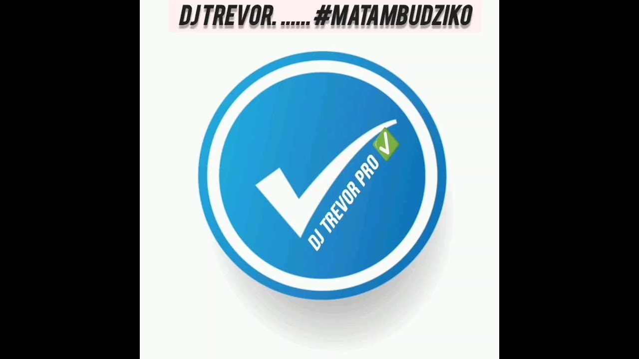DJ TREVOR ( MHATAMBUDZIKO) +258873744035 (Official audio) 🇲🇿🇿🇦🇿🇼🔥