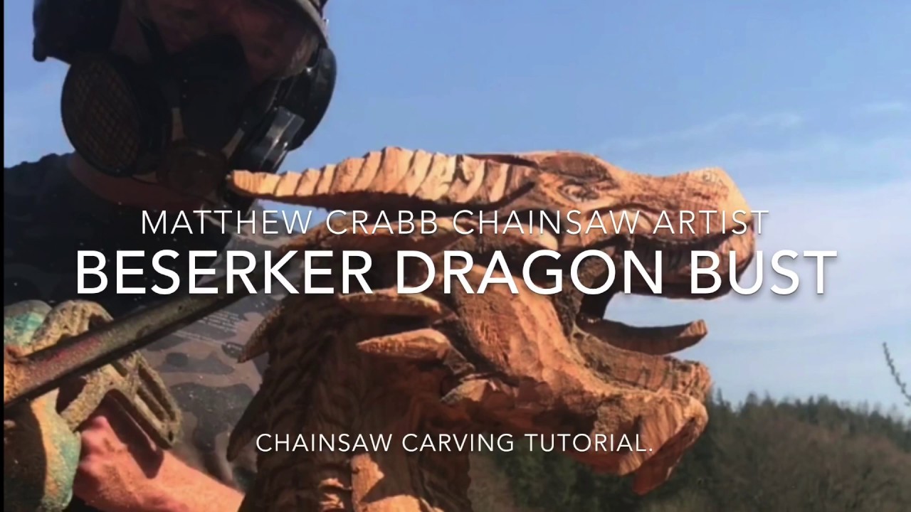 WORLD CLASS CHAINSAW CARVING - TUTORIAL - BESERKER DRAGON BUST by Matthew Crabb
