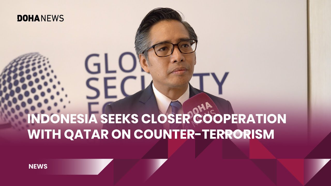 Indonesia Seeks Closer Cooperation With Qatar On Counter-Terrorism