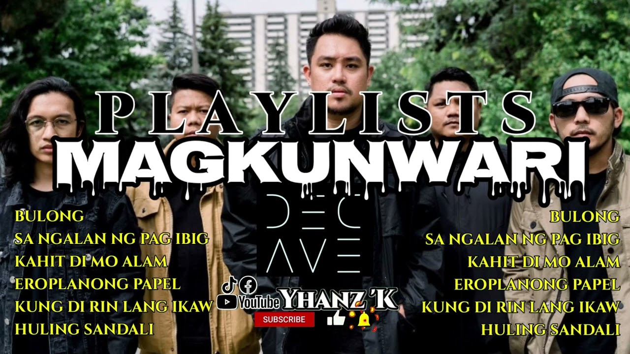 MAGKUNWARI- DECEMBER AVENUE PLAYLISTS 🎶//YHANZ 'K #decemberavenue #decave #ctto #opmlovesongs #opm