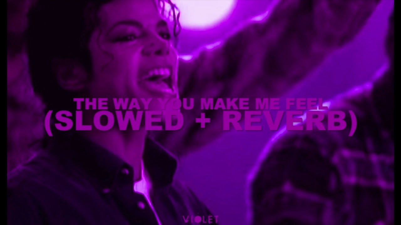 Michael Jackson - The Way You Make Me Feel [Slowed + Reverb]