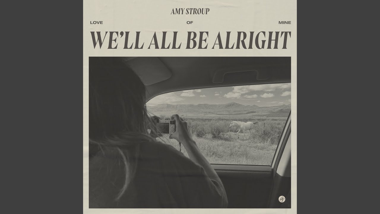 We'll All Be Alright