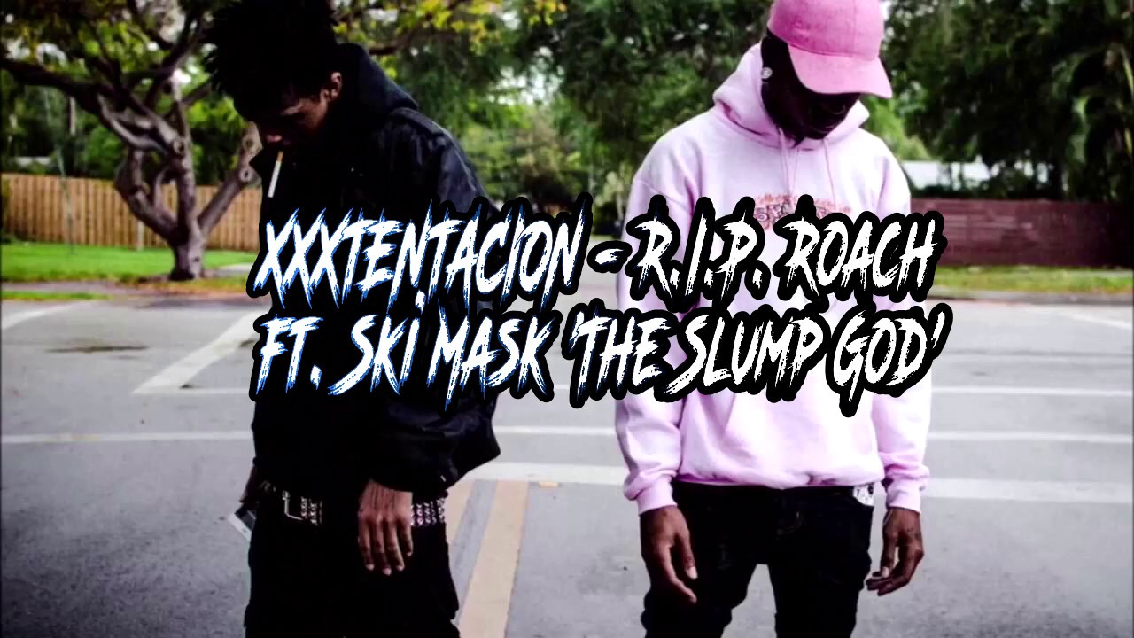 XXXTENTACION - R.I.P  Roach ft  $ki Mask 'The Slump God' (Instrumental remake)