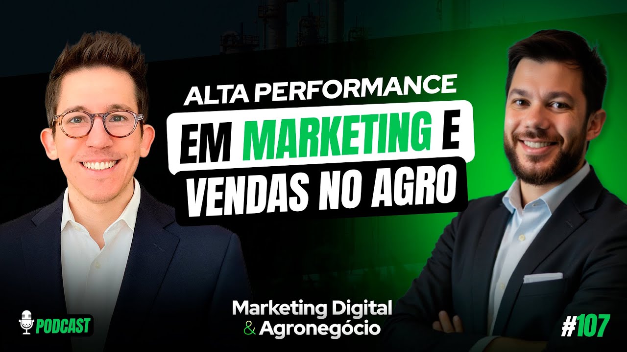 Alta perfomance em marketing e vendas no agro #107