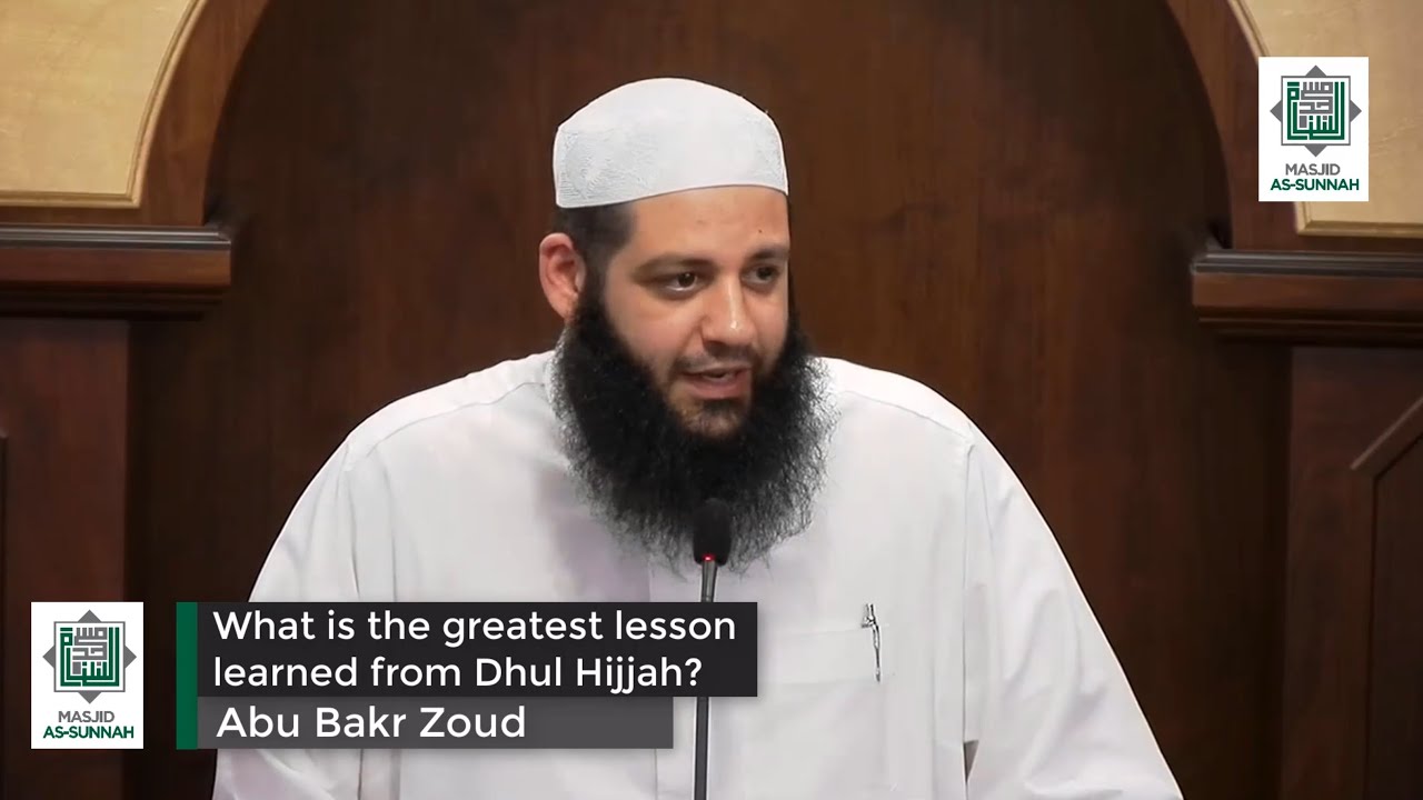 What is the greatest lesson learned from Dhul Hijjah? | Abu Bakr Zoud
