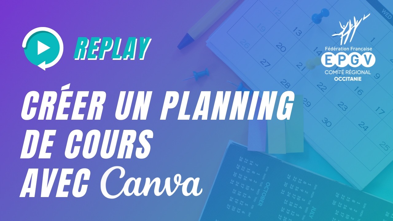 Webinaire - Créer un planning de cours avec CANVA