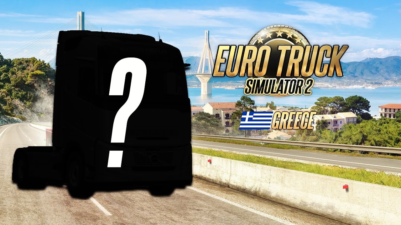 ETS2 NEWS: Grecja już dostępna | Specjalny Stream SCS - WKRÓTCE DUŻE PREMIERY W ETS2, NOWE POJAZDY🚛