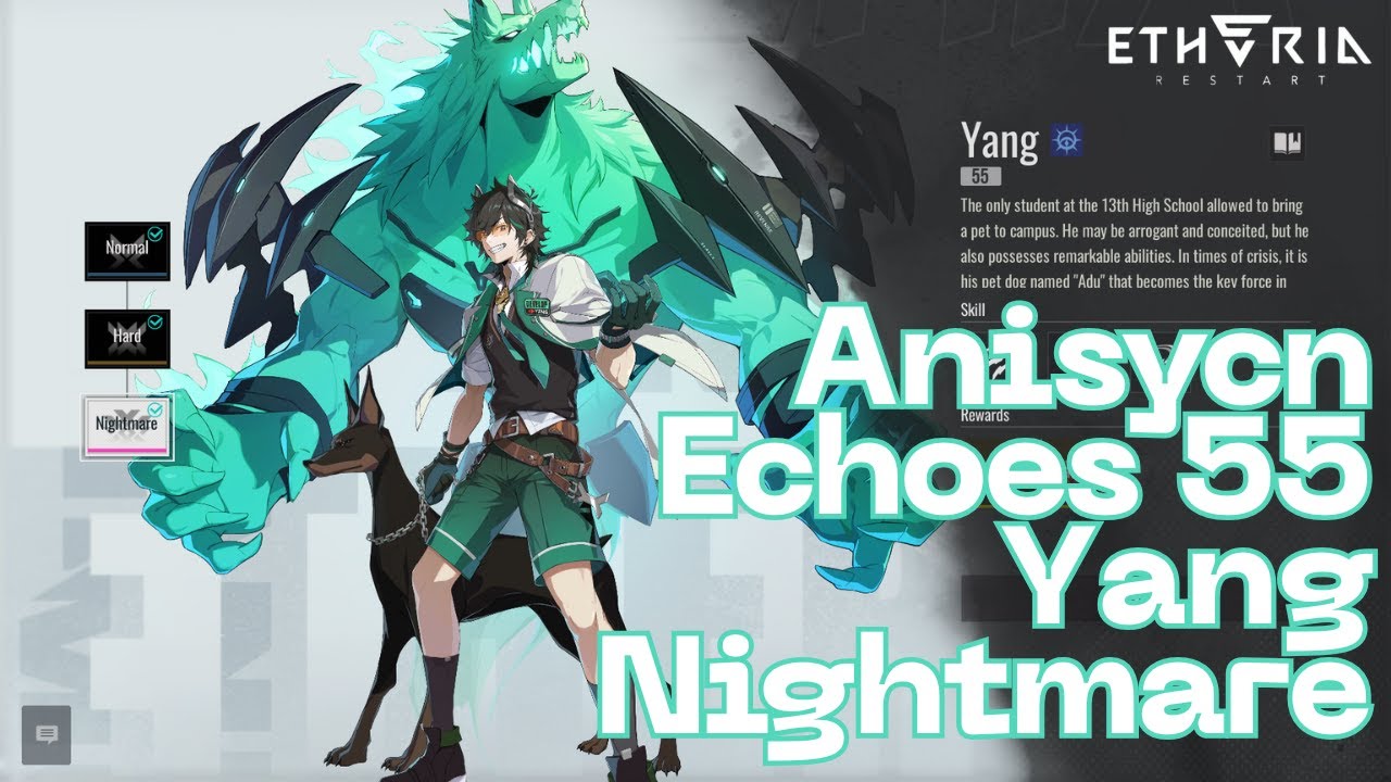 Etheria: Restart - Anisync Echoes 55 Yang Nightmare