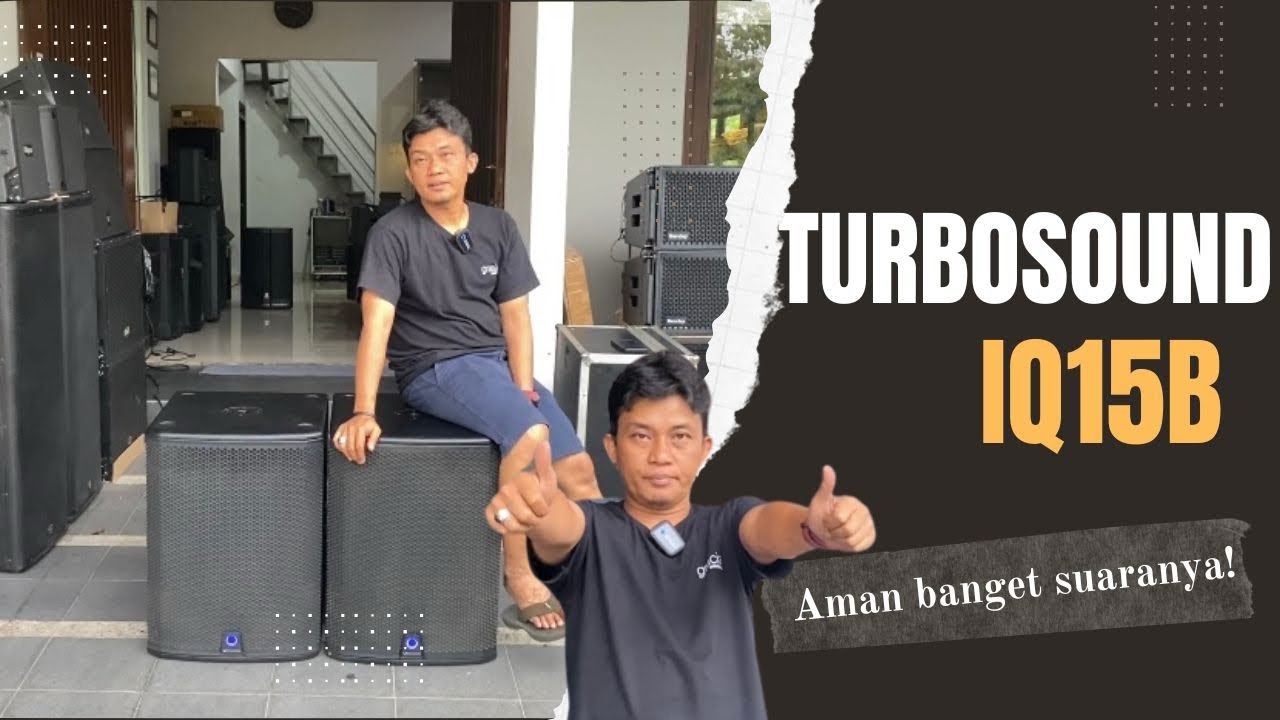 TURBOSOUND IQ15B | MASIH AMAN BANGET SUARANYA BOS!
