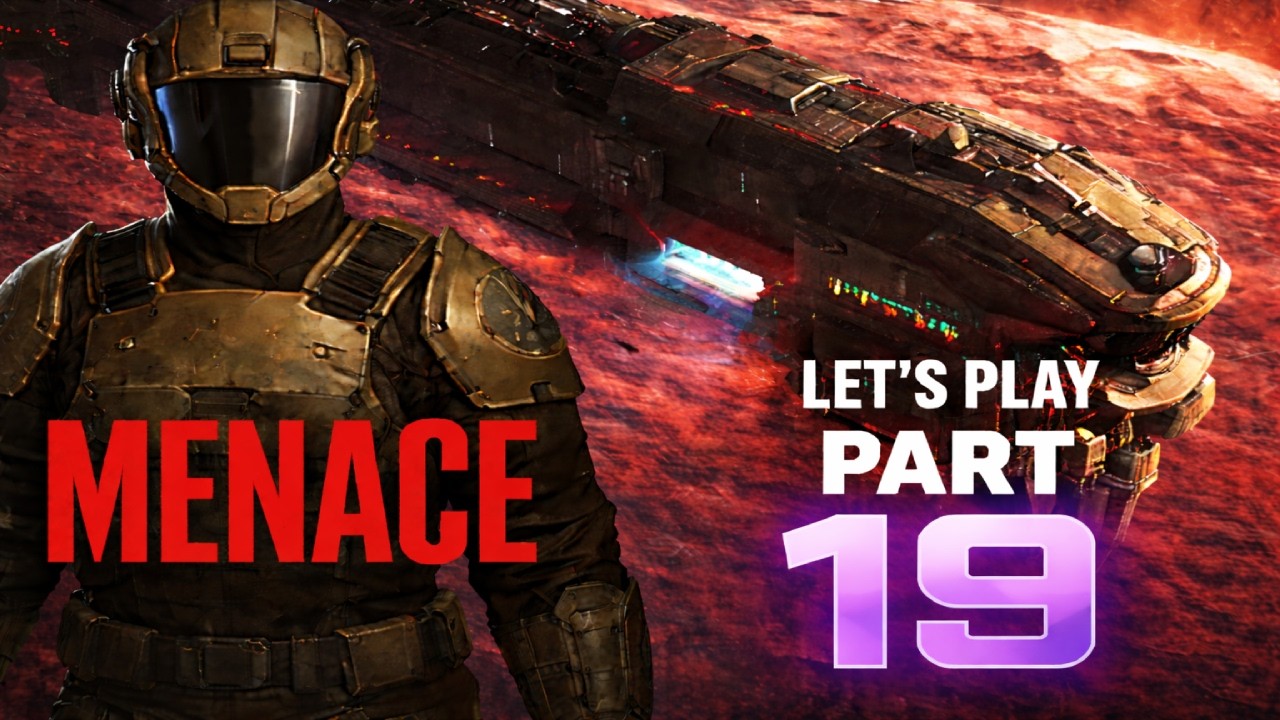 Menace - Let's Play Part 19