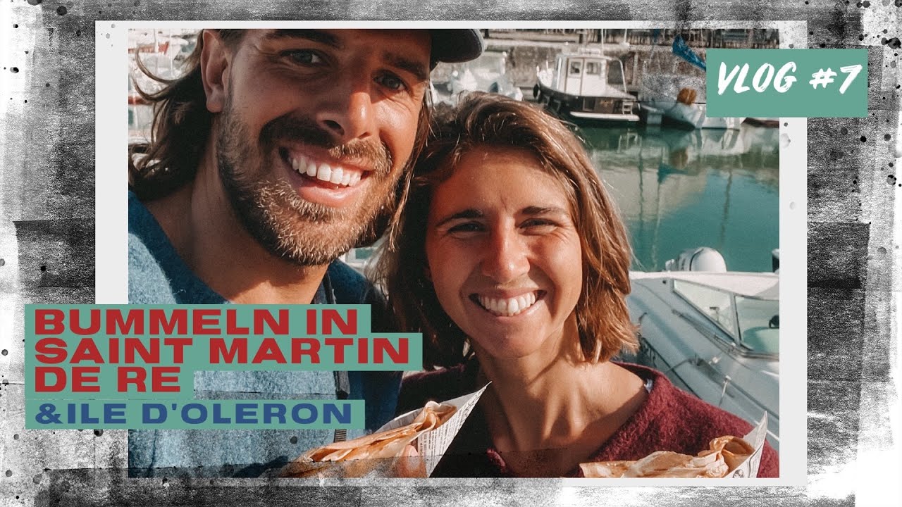 Bummeln in St Martin & wechelhaftes Wetter auf der Ile de Ré // VANBERLOS Vlog #7