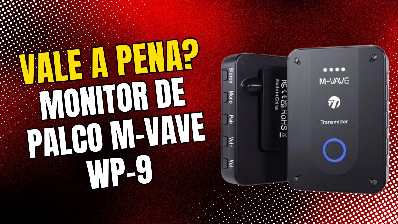 Review Completo: Transmissor e Receptor Sem Fio Para Fone de Ouvido/Retorno de Palco M-Vave WP-9