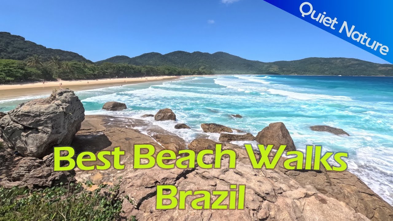 Quiet Nature: Best Beach Walks Vol. 3 - Brazil