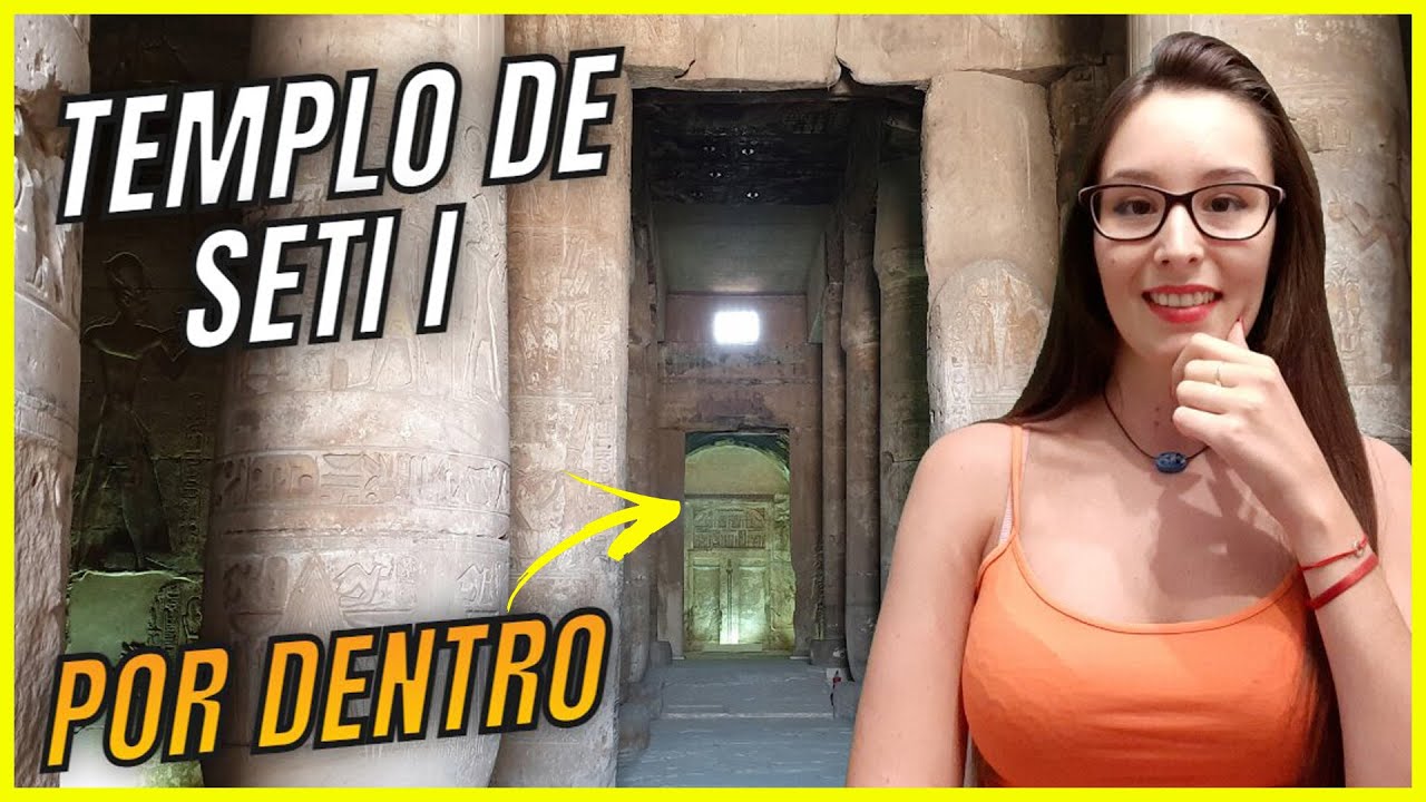 El TEMPLO DE SETI I 🤩 (ABYDOS) Por dentro‼