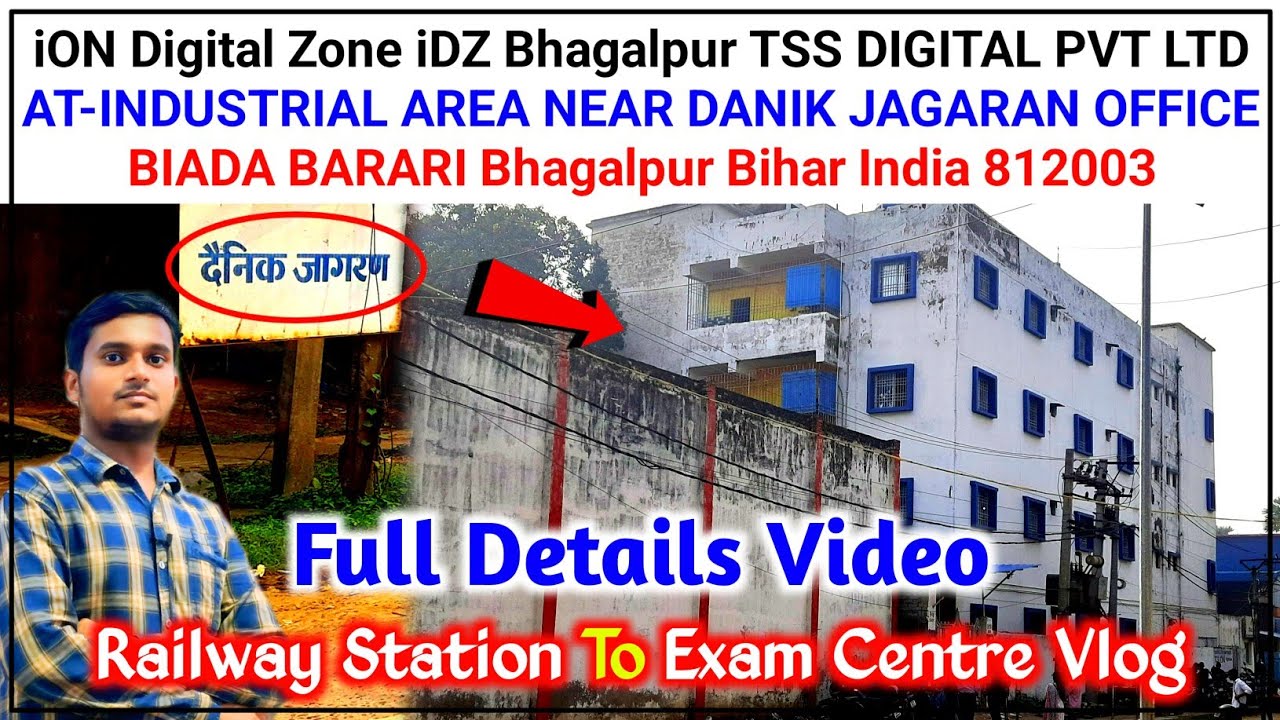 iON Digital Zone iDZ Bhagalpur | TSS Digital PVT LTD Industrial Area Near Danik Jagran Barari BGP