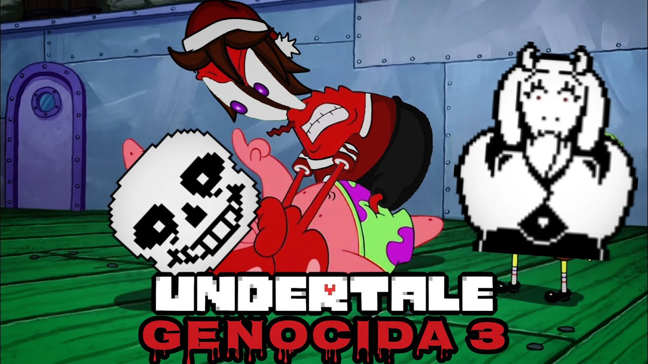 A POHA DO ESQUELETO NÃO MORRE KKKKK - UNDERTALE GENOCIDA PELA PRIMEIRA VEZ pt.3