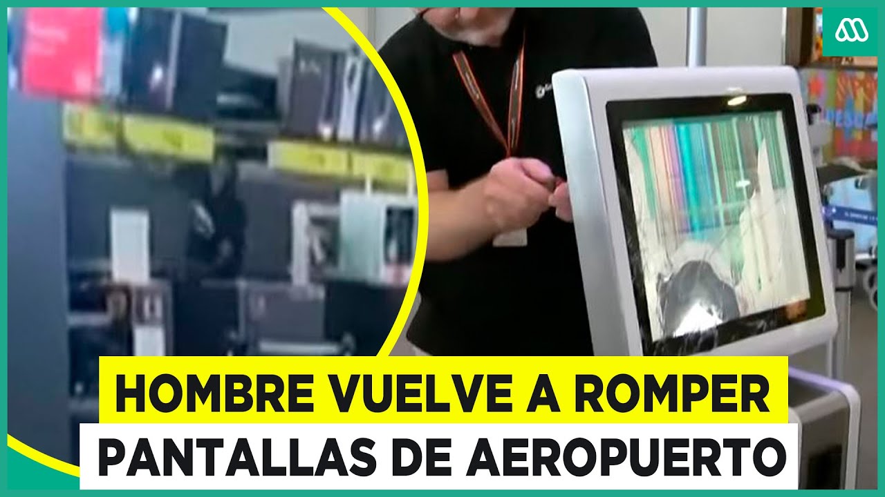 Haitiano volvió a romper pantallas del Aeropuerto de Santiago con martillo: No pudo comprar pasaje