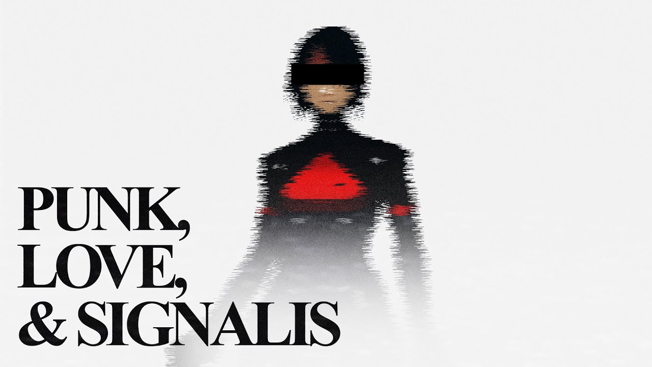 Punk, Love, and Signalis