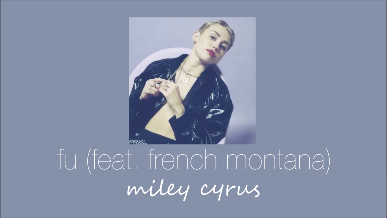 miley cyrus - fu (feat. french montana) (slowed & reverb)