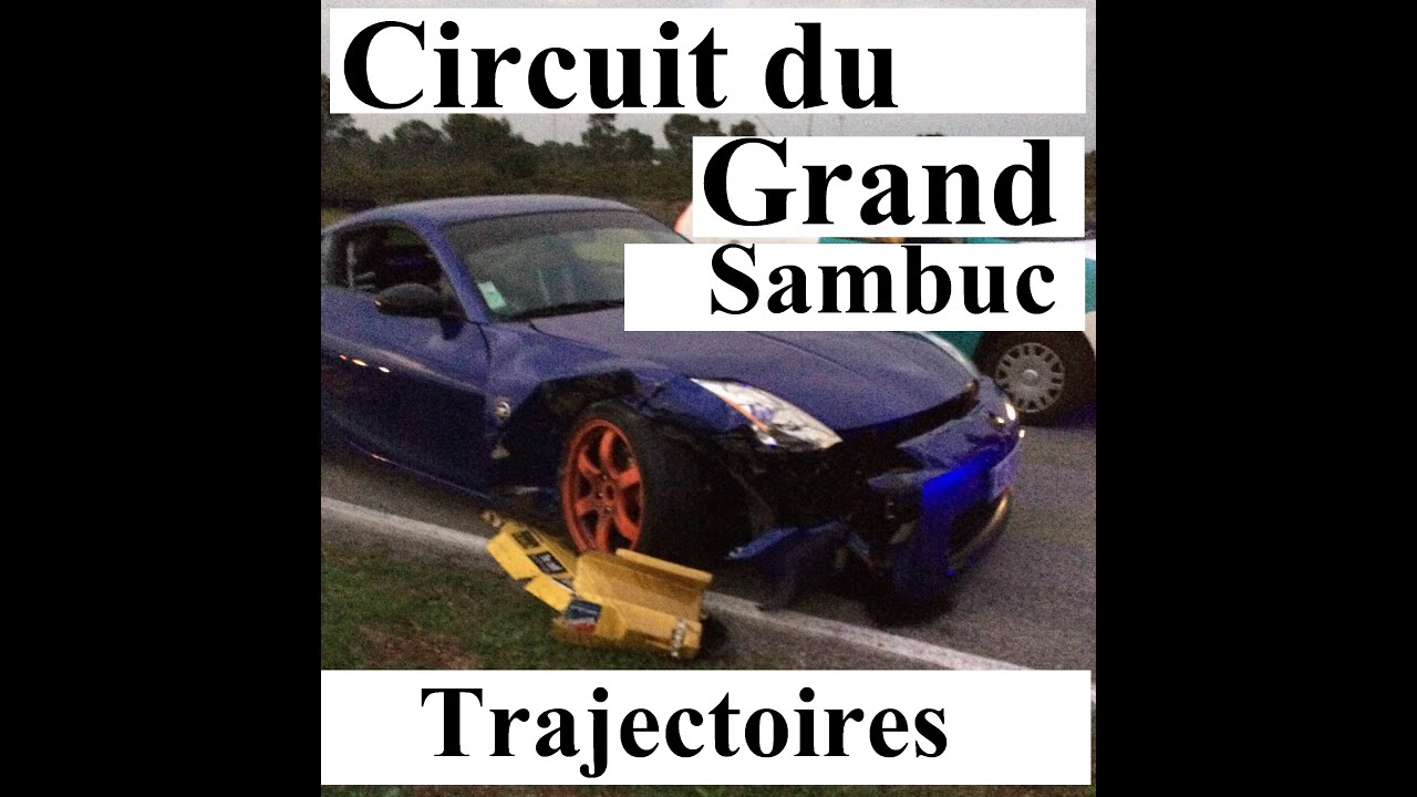 CIRCUIT DU GRAND SAMBUC PRESENTATION des TRAJECTOIRES. Situé près d'Aix en Provence.