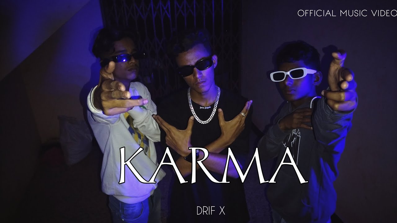 KARMA RAP (OFFICIAL MUSIC VIDEO)@drifx9375