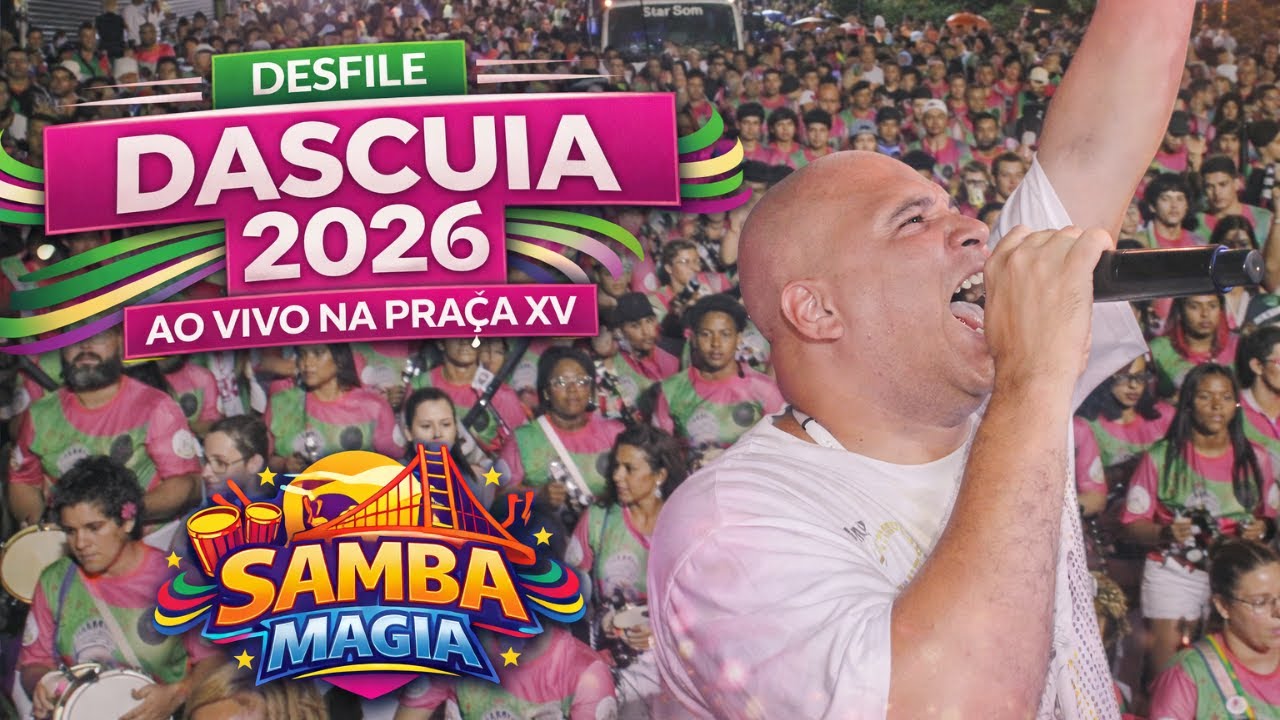 DESFILE DASCUIA NA PRAÇA XV 2026