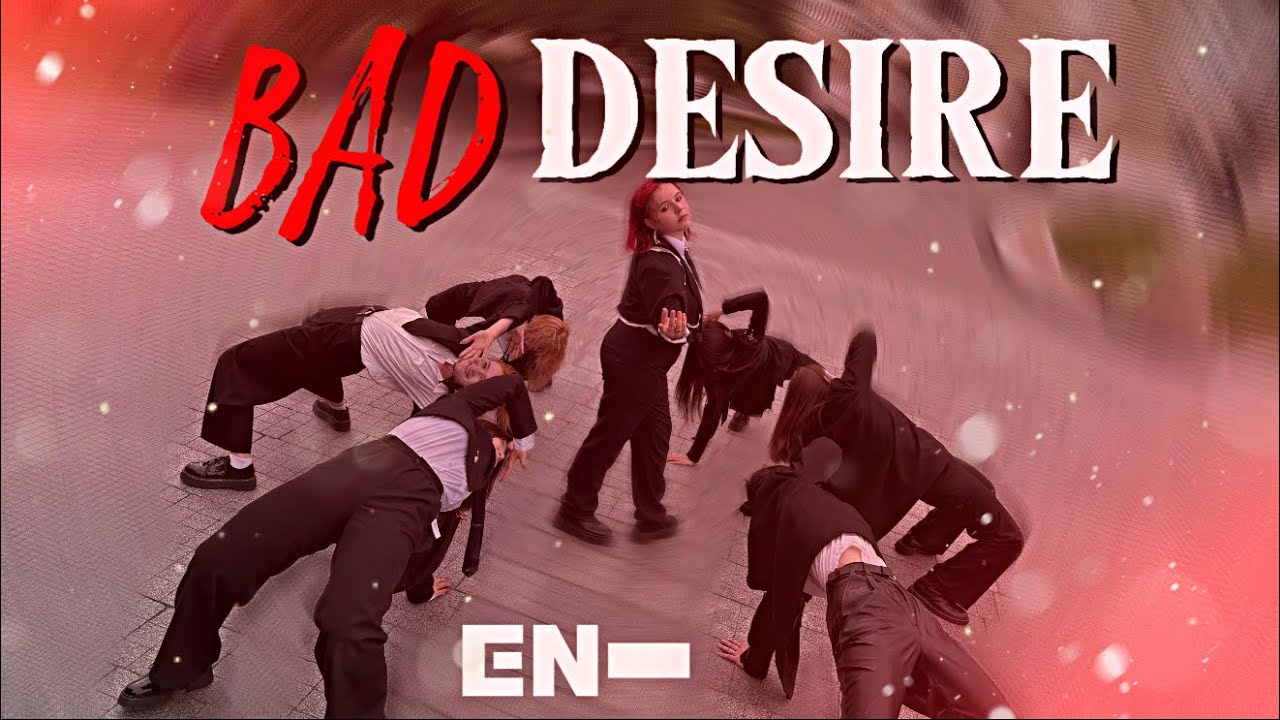 [KPOP IN PUBLIC] ENHYPEN (엔하이픈)'Bad Desire(With or Without You)(English ver.)'||Dance cover by BLAZE