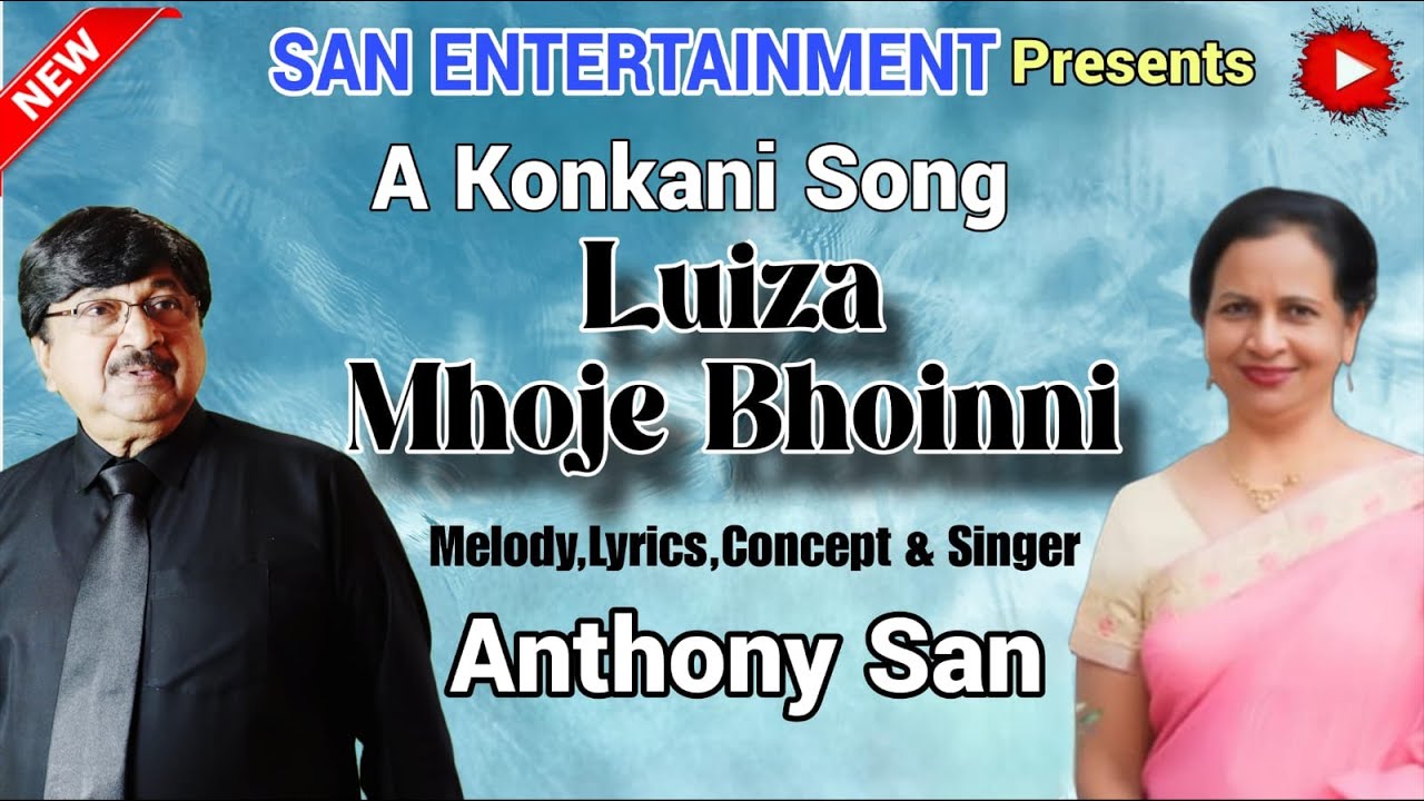 New Konkani Song 2025 | LUIZA MHOJE BHOINNI | BY ANTHONY SAN |