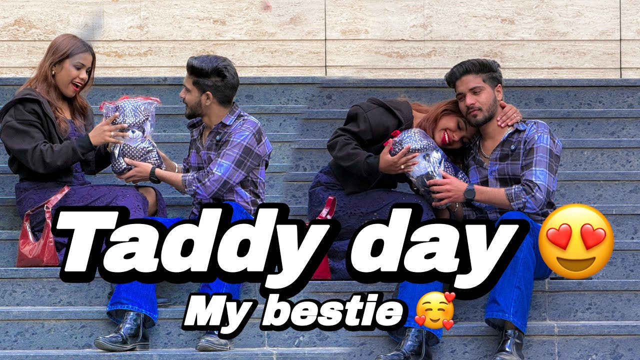 Taddy Day  || Prank On Sneha 😍