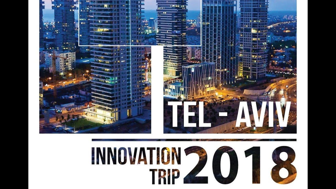 #BuildingBusiness in Tel Aviv, Innovation Trip 2018