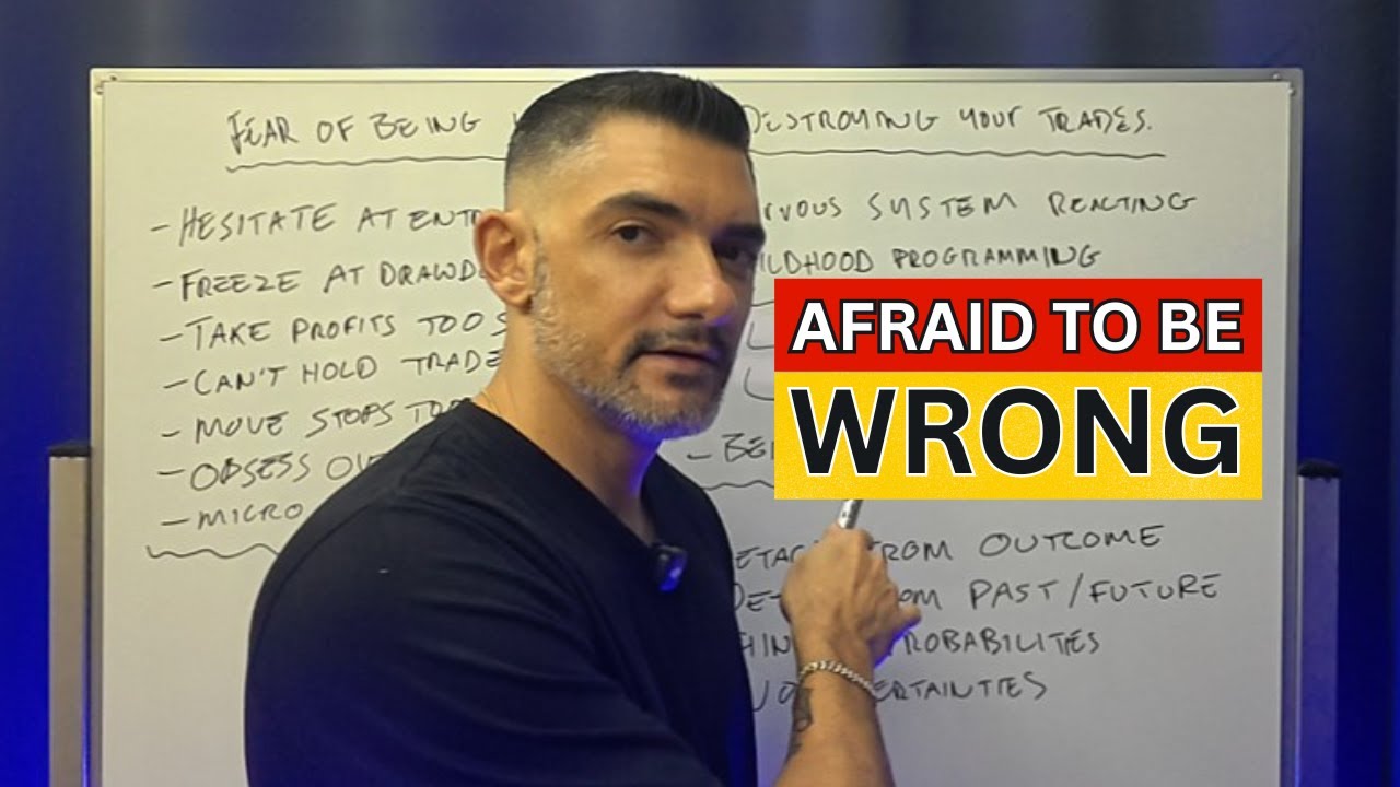 fear of being wrong is destroying your trading