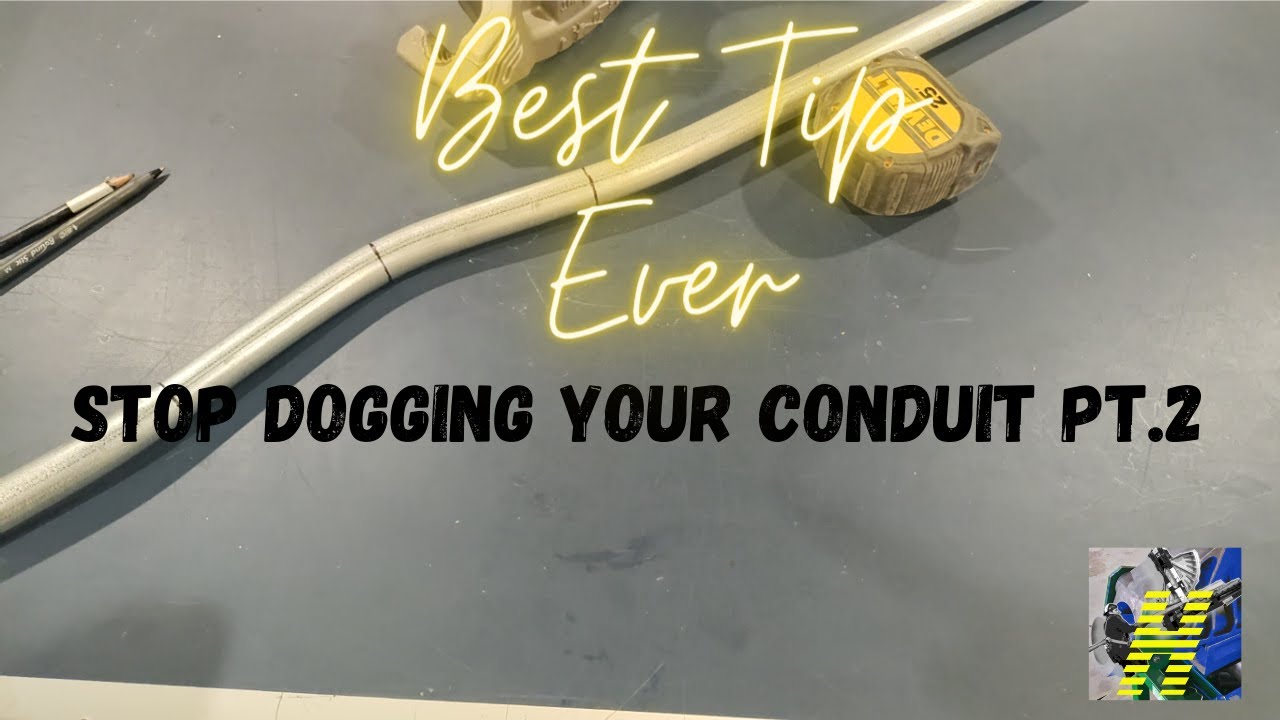 Conduit Bending - Stop Dogging Your Conduit Pt.2