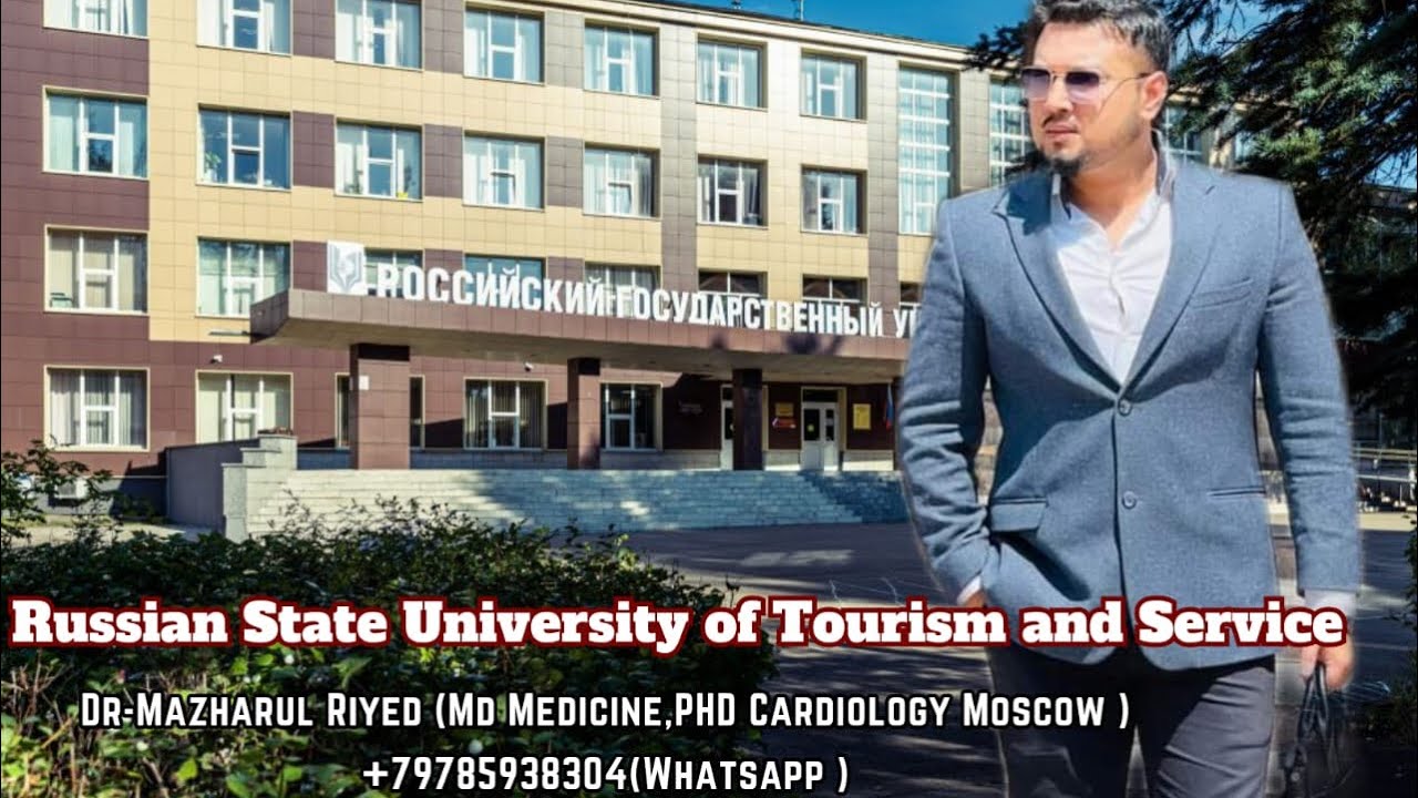 Russian State University of Tourism and Service DR RIYED ,MOSCOW ,Russian federation