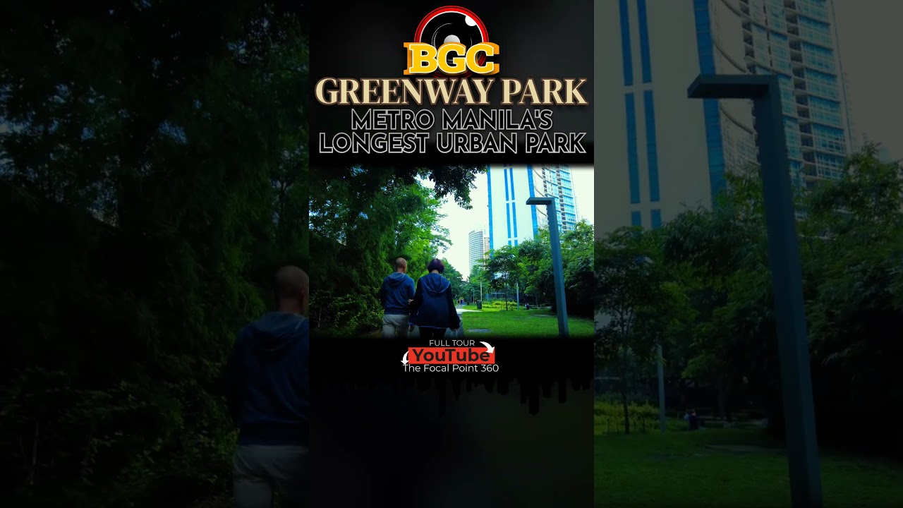 🌟 Creative Shots of BGC Greenway Park! 🎬✨  #urban #nature #travel