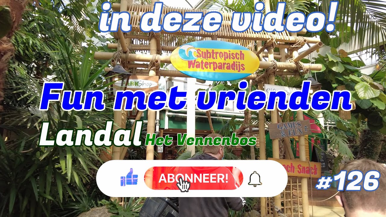 FUN MET VRIENDEN | LANDAL | HET VENNENBOS | 126