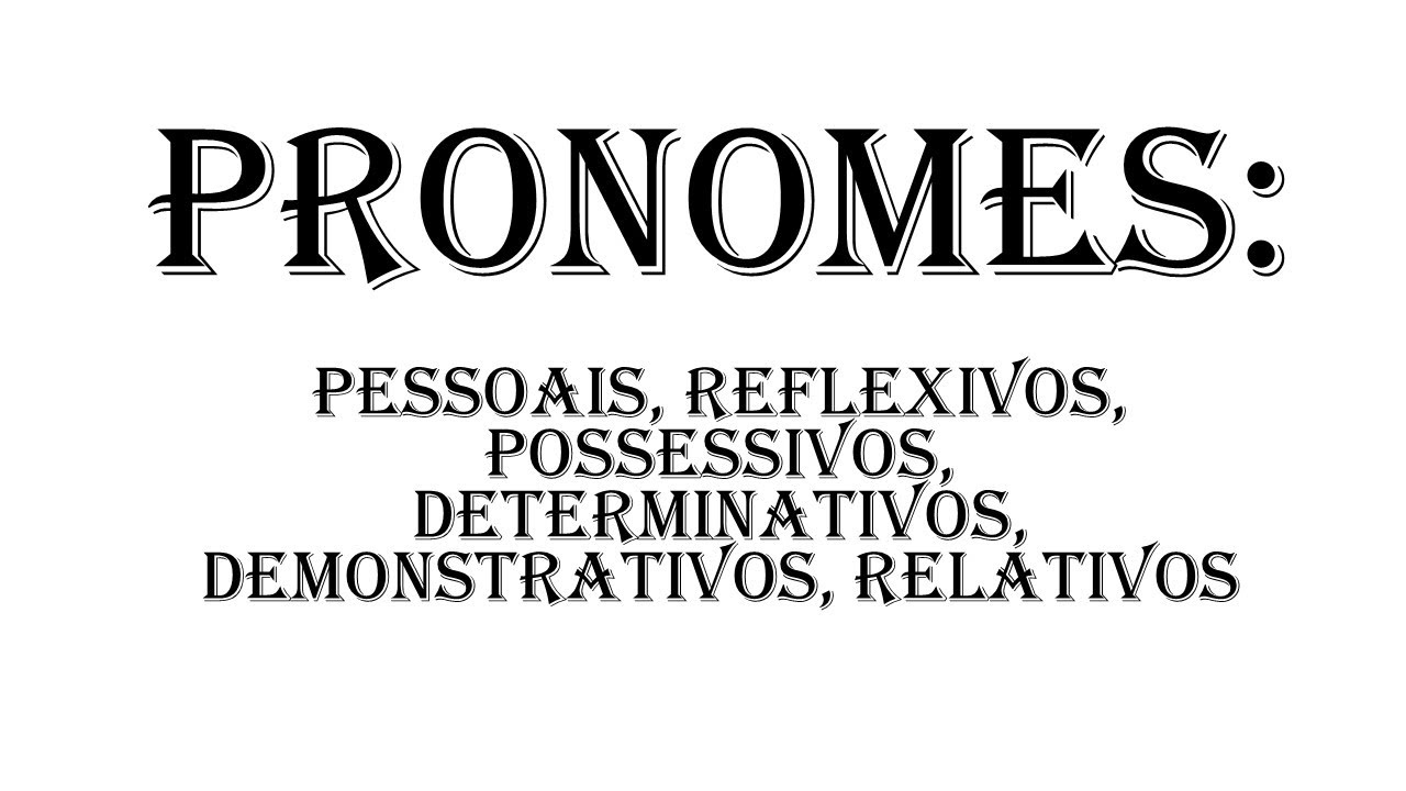 Curso de Latim - Aula 10:Pronomes: Pessoais, Possessivos, Determinativos, Relativos e Demonstrativos