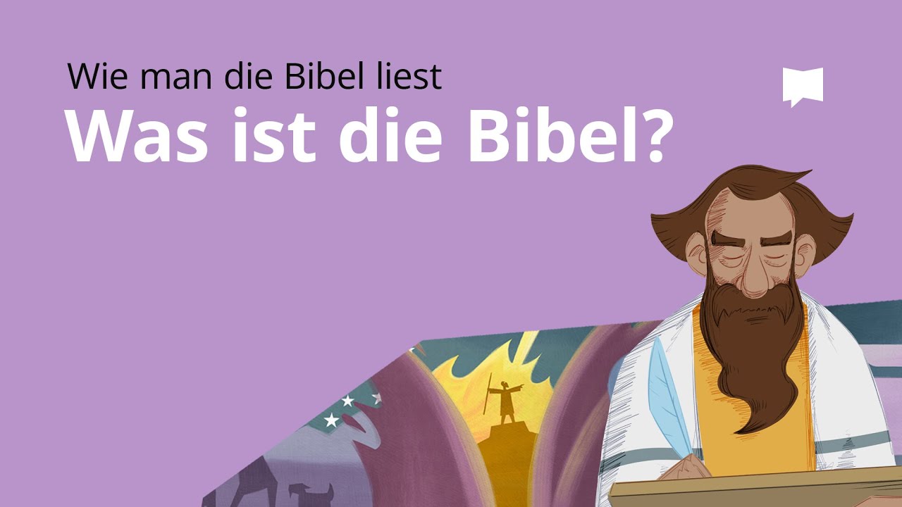 Wie man die Bibel liest: Was ist die Bibel?