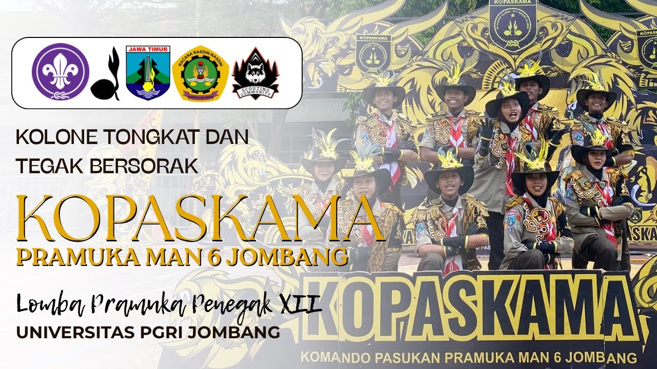 KOLONE TONGKAT DAN TEGAK BERSORAK KOPASKAMA PRAMUKA MAN 6 JOMBANG | LPP XII 2025