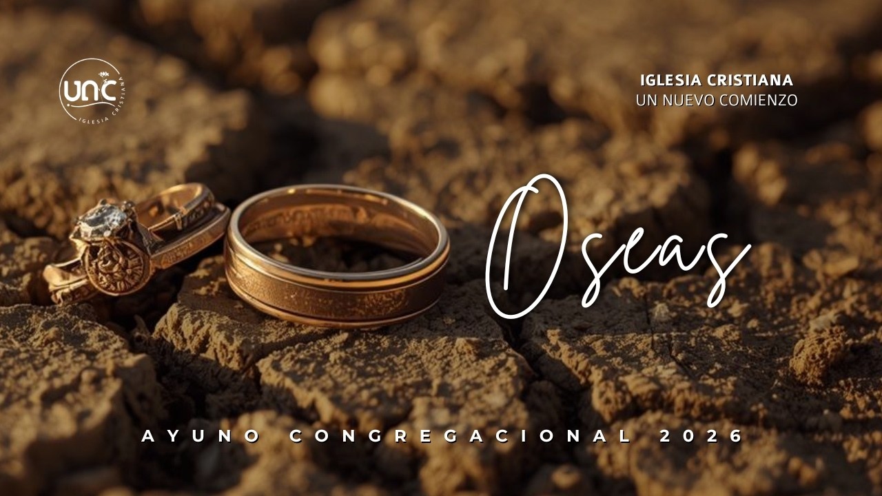 Oseas | Reunión Domingo 01 Febrero 2026 | Ayuno Congregacional Inicio de Año 2026