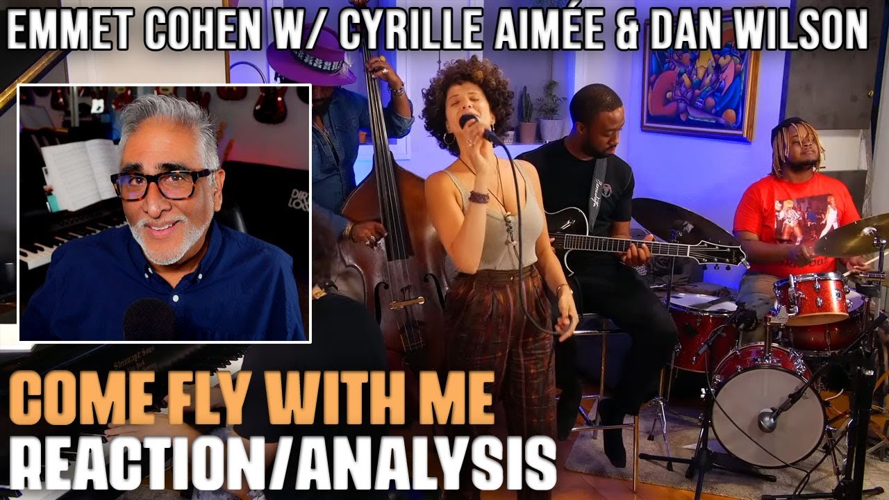 "Come Fly With Me" by Emmet Cohen, Cyrille Aimée & Dan Wilson, Reaction/Analysis