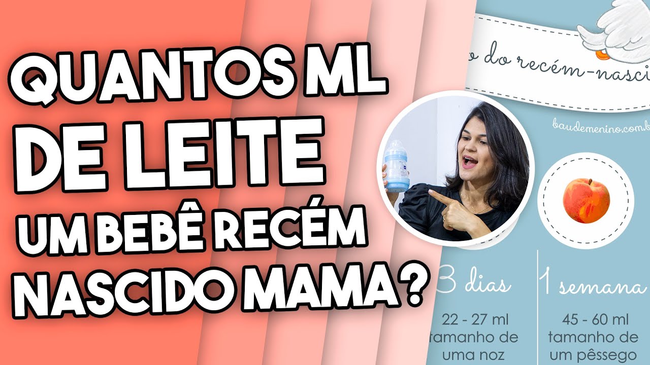 QUANTOS ML DE LEITE UM BEBÊ RECÉM NASCIDO MAMA?