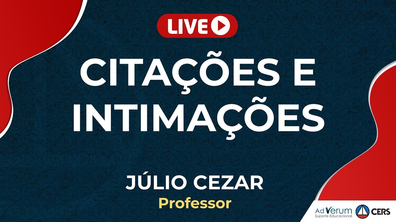 Citações e Intimações | Prof. Júlio Cezar