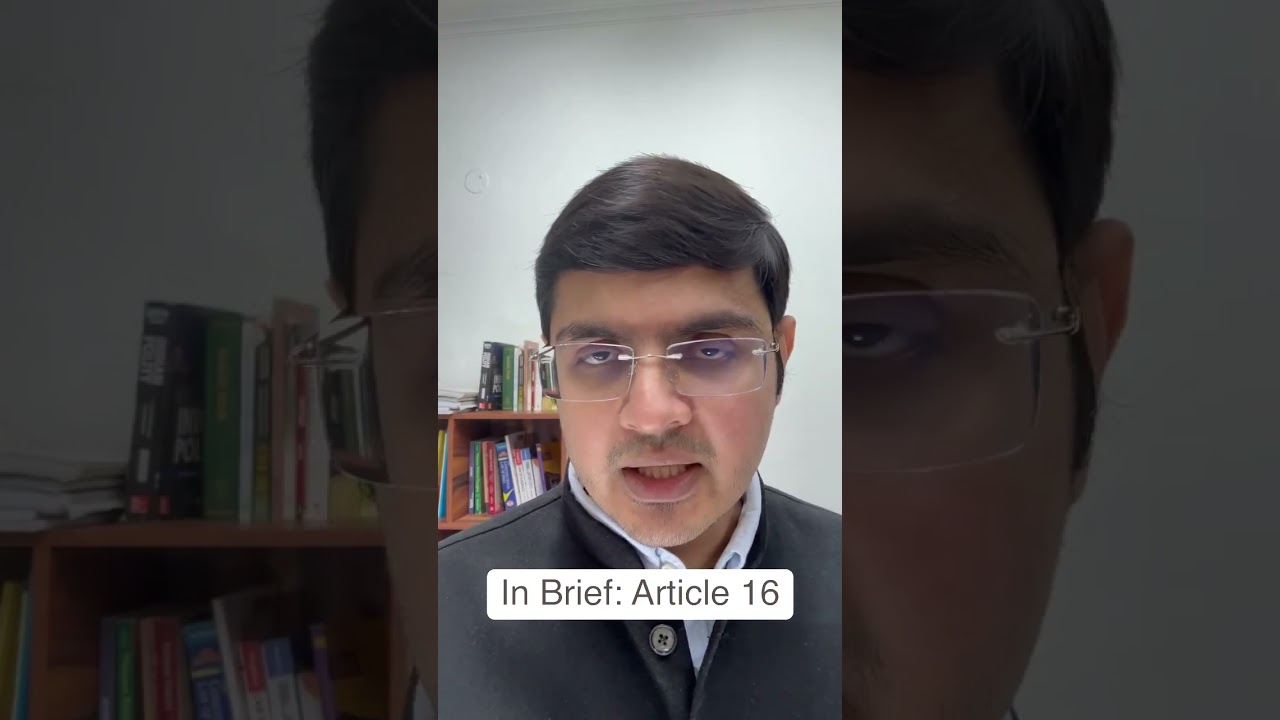 In Brief: Article 16 of The Constitution of India | UPSC | Judiciary