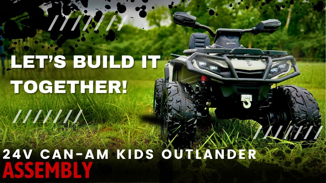 Can-Am Kids Outlander Ride-On ATV -  Assembly from Big Toys Direct: Let&rsquo;s Build It Together!