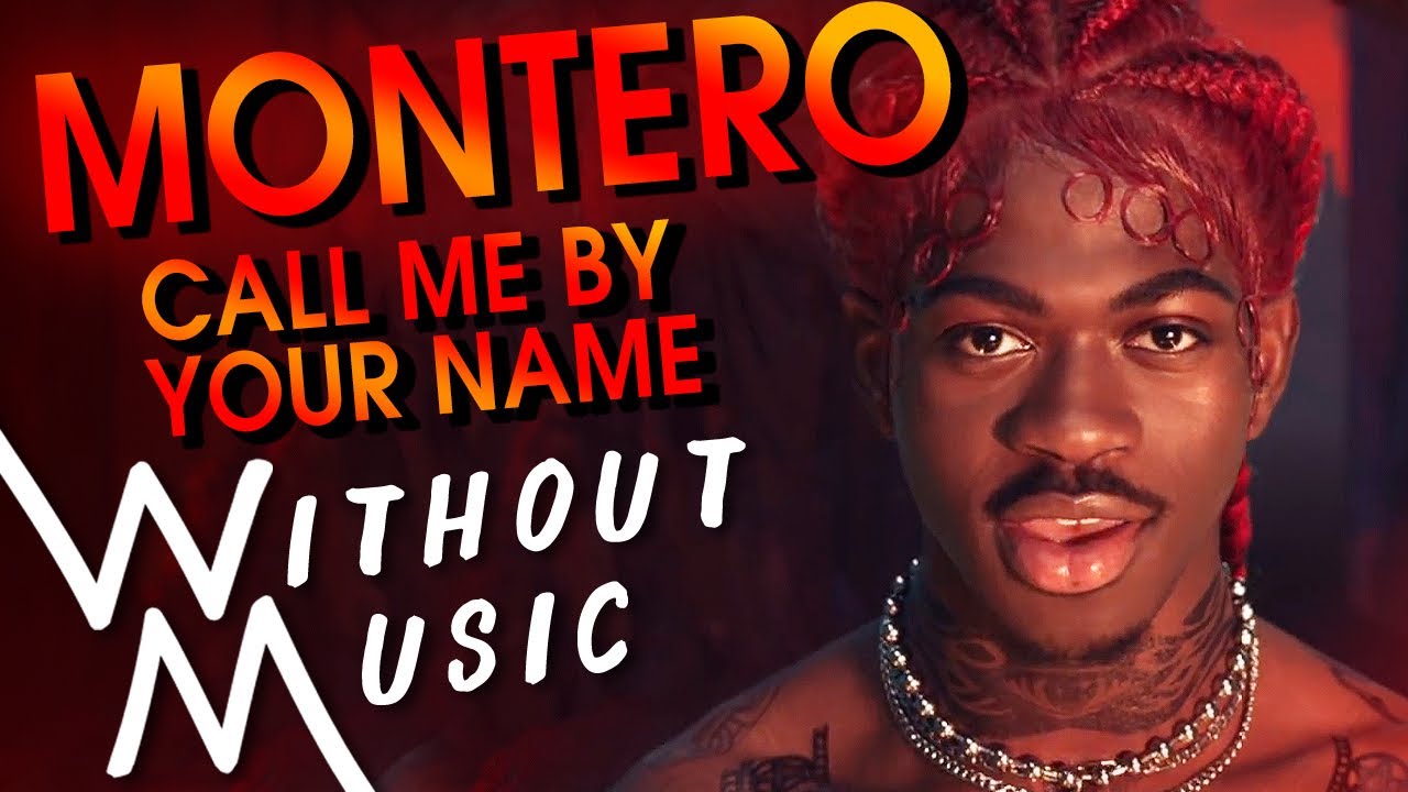 LIL NAS X - Montero (Call My By Your Name) (#WITHOUTMUSIC Parody)