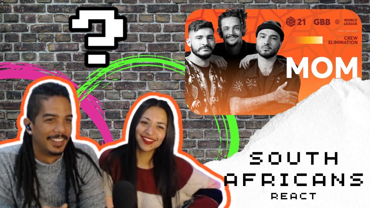 Your favorite SOUTH AFRICANS react - M.O.M. | GBB 2021 Crew Showcase