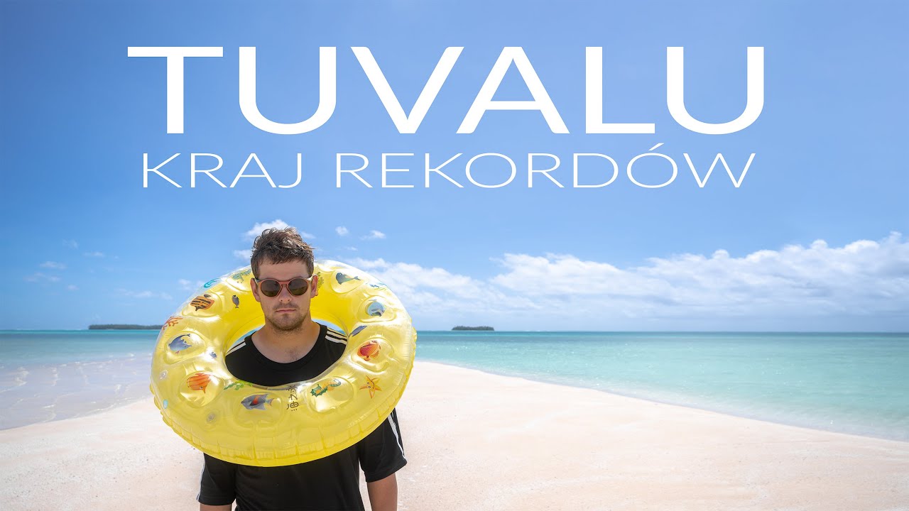 TUVALU - NAJRZADZIEJ ODWIEDZANY KRAJ ŚWIATA